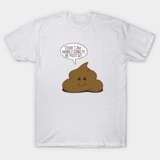 Positive Poop T-Shirt